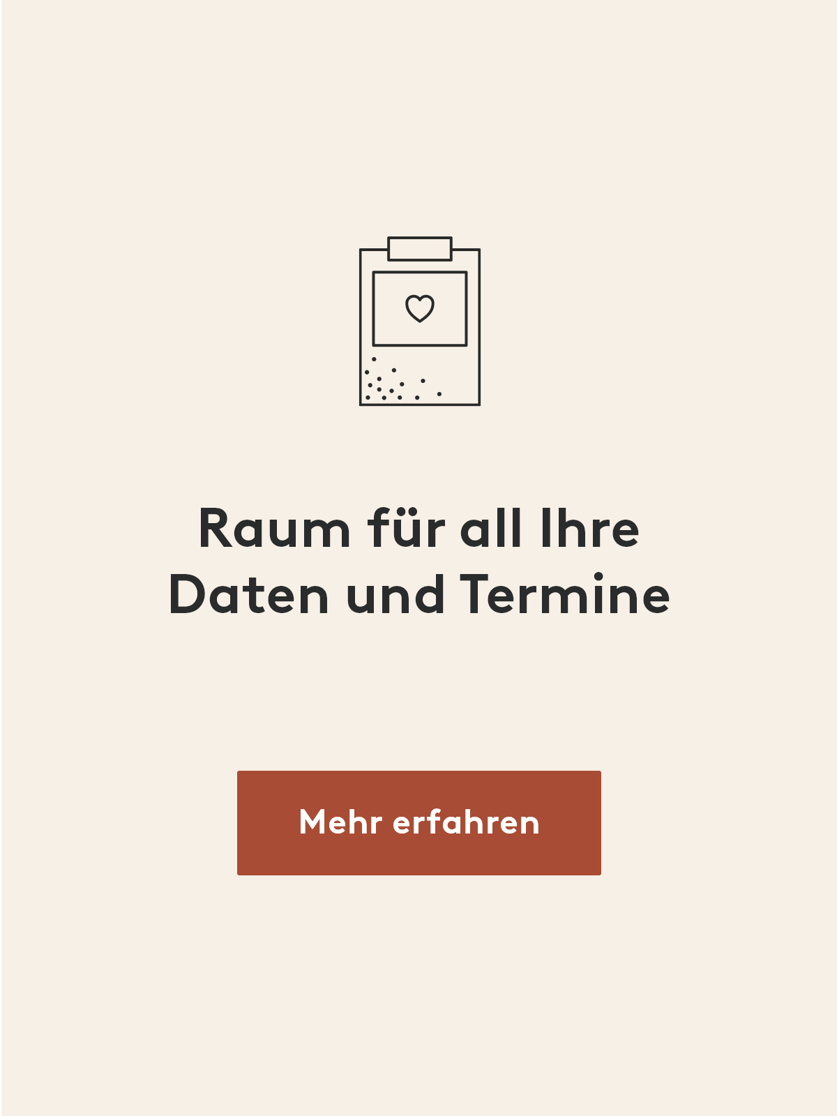 Viel Platz für alles Wichtige Termine